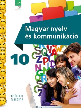 FI-501011001 MAGYAR NYELV ÉS KOMMUNIKÁCIÓ 10. KÍSÉRLETI