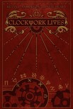Neil Peart Kevin J. Anderson, - Clockwork Lives [eKönyv: epub, mobi]