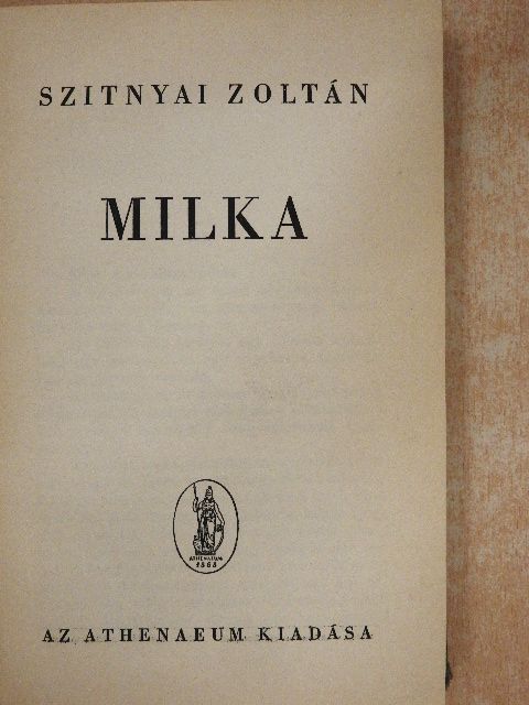 Szitnyai Zoltán - Milka [antikvár]