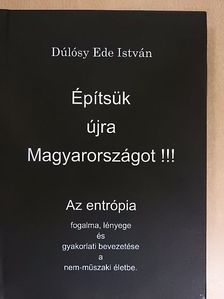 Dúlósy Ede István - Építsük újra Magyarországot!!! [antikvár]