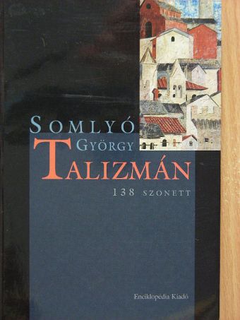 Somlyó György - Talizmán [antikvár]