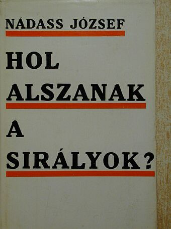Nádass József - Hol alszanak a sirályok? [antikvár]
