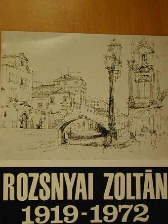 Rozsnyai Zoltán 1919-1972 [antikvár]