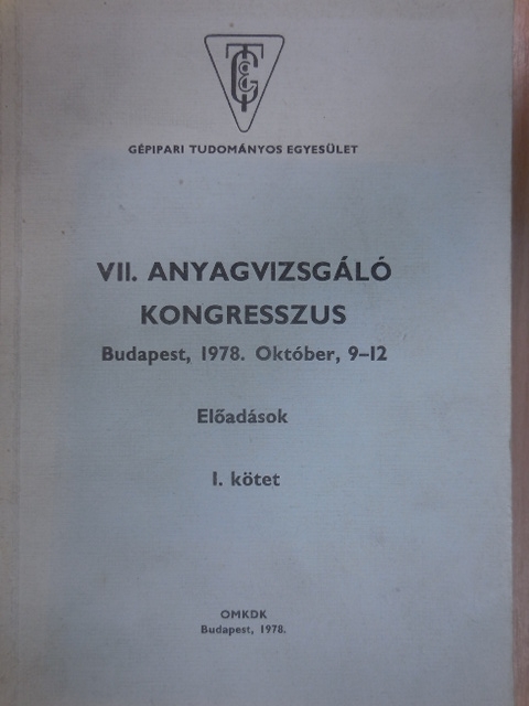 A. Biegus - VII. Anyagvizsgáló Kongresszus I. [antikvár]