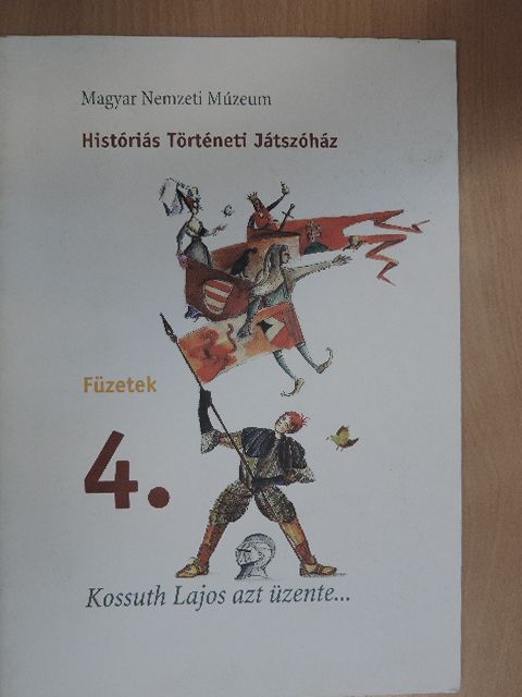 Kossuth Lajos azt üzente... [antikvár]