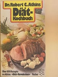 Dr. Robert C. Atkins - Diät-Kochbuch [antikvár]