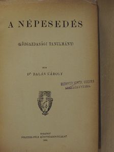 Dr. Balás Károly - A népesedés [antikvár]