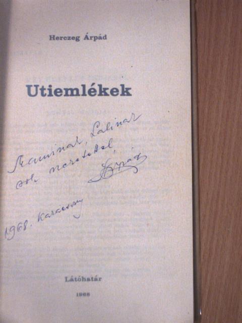 Herczeg Árpád - Utiemlékek/Drága hadnagyom... (dedikált példány) [antikvár]