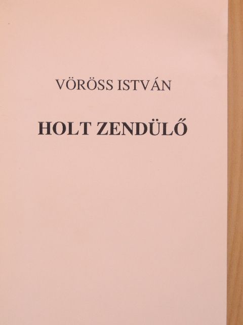 Vöröss István - Holt zendülő [antikvár]