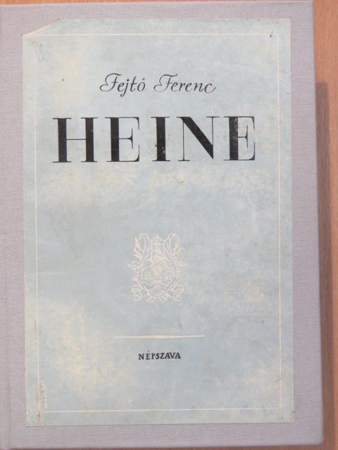 Fejtő Ferenc - Heine [antikvár]