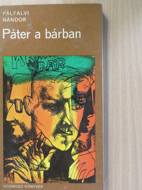 Pálfalvi Nándor - Páter a bárban (dedikált példány) [antikvár]