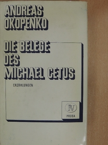 Andreas Okopenko - Die Belege des Michael Cetus [antikvár]