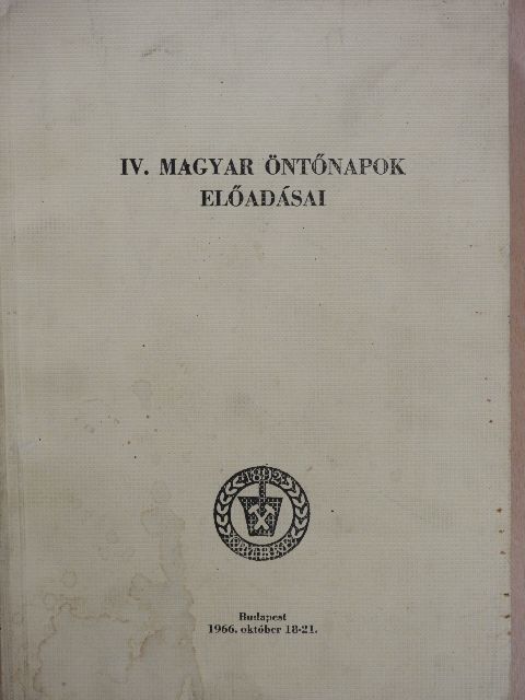 A. A. Gorskov - IV. Magyar Öntőnapok előadásai [antikvár]