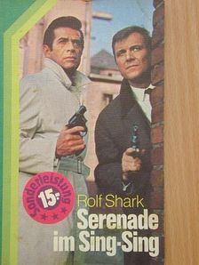 Rolf Shark - Serenade im Sing-Sing [antikvár]
