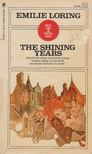 Emilie Loring - The Shining Years [antikvár]