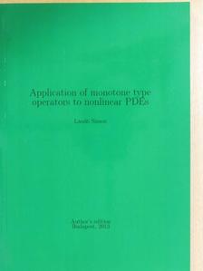 László Simon - Application of monotone type operators to nonlinear PDEs [antikvár]