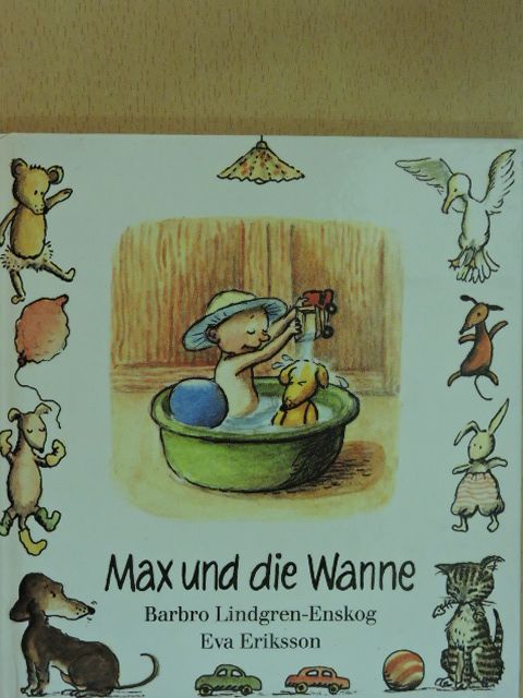 Barbro Lindgren-Enskog - Max und die Wanne [antikvár]