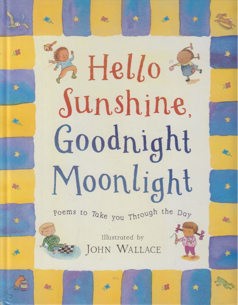 John Wallace - Hello Sunshine, Good Night Moonlight [antikvár]