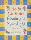 John Wallace - Hello Sunshine, Good Night Moonlight [antikvár]