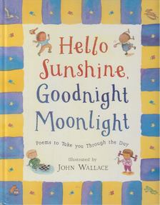 John Wallace - Hello Sunshine, Good Night Moonlight [antikvár]