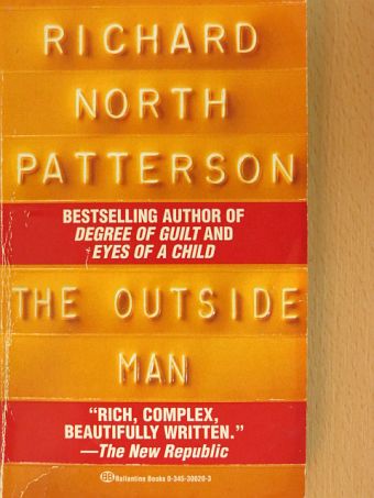 Richard North Patterson - The Outside Man [antikvár]