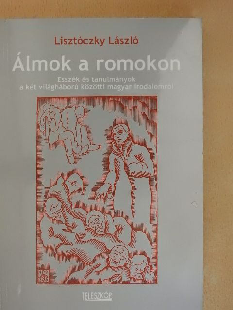 Lisztóczky László - Álmok a romokon [antikvár]