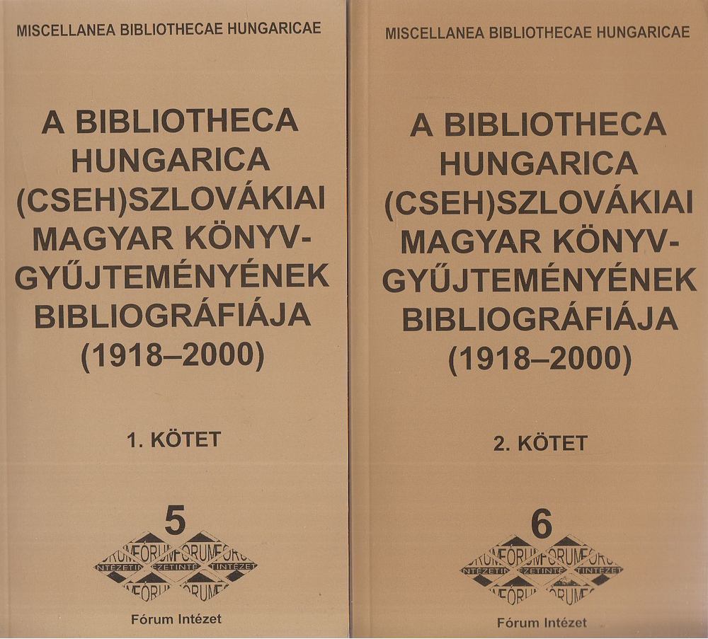 VÉGH LÁSZLÓ - A Bibliotheca Hungarica (cseh)szlovákiai magyar könyvgyűjteményének bibliográfiája (1918-2000) I-II: [antikvár]