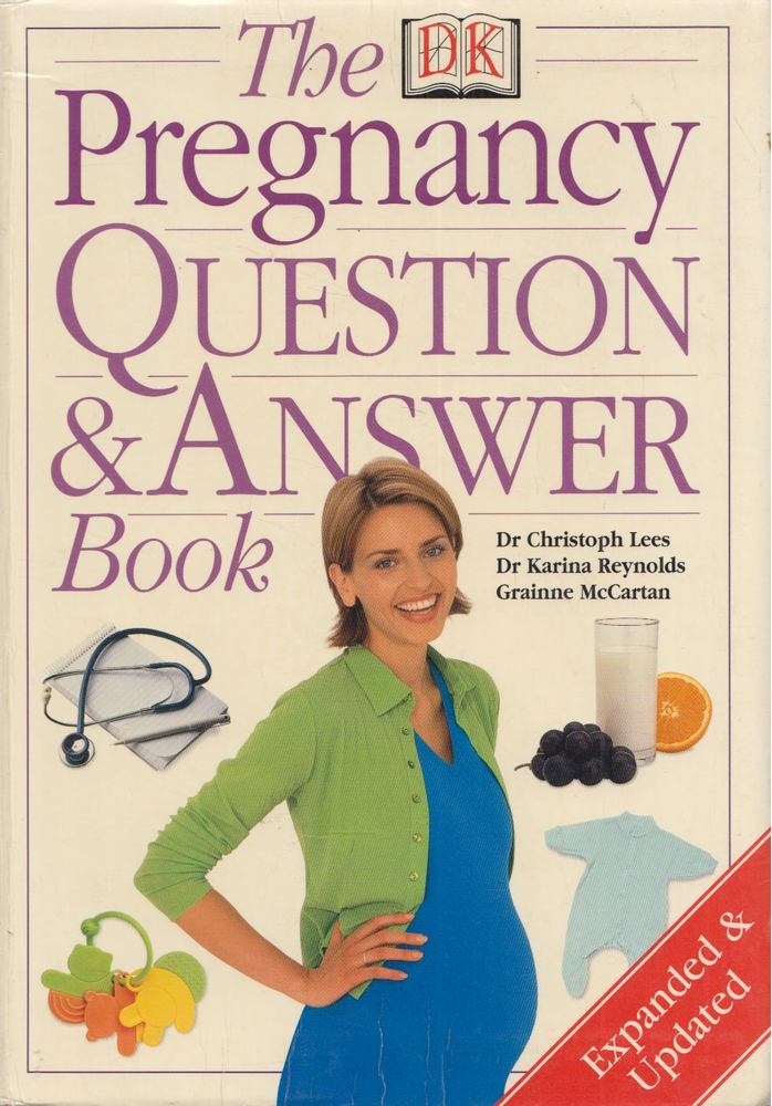Christoph Lees, Karina Reynolds, Grainne McCartan - The Pregnancy Question & Answer Book [antikvár]