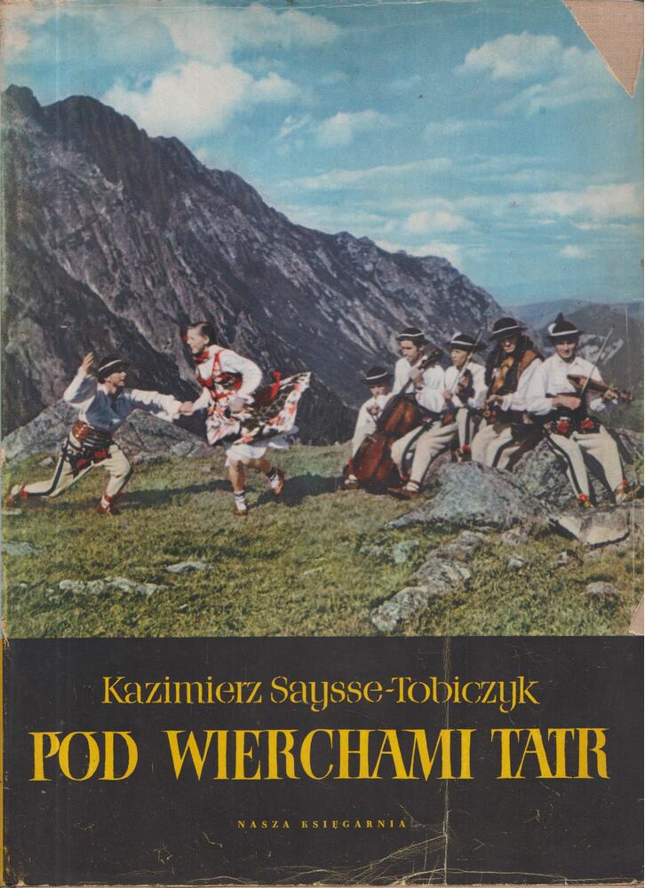 Kazimierz Saysse-Tobiczyk - Pod Wierchami Tatr [antikvár]