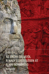 Lucian Boia - Az ókori Dáciától a nagy egyesülésen át a mai Romániáig [eKönyv: epub, mobi]