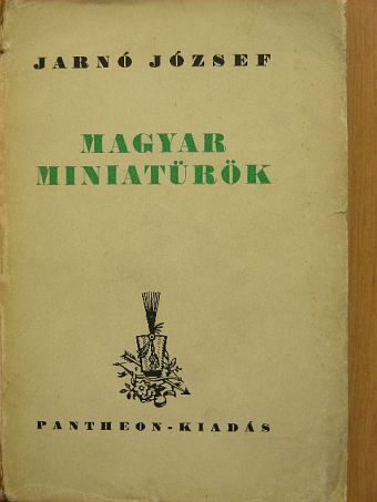 Jarnó József - Magyar miniatürök [antikvár]