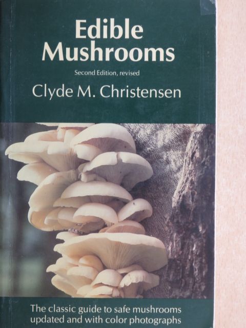 Clyde M. Christensen - Edible Mushrooms [antikvár]
