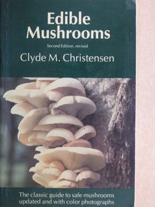 Clyde M. Christensen - Edible Mushrooms [antikvár]