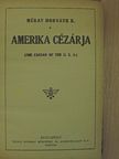 Méray-Horváth K. - Amerika cézárja [antikvár]