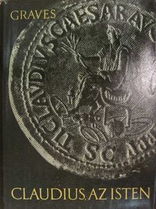 Robert Graves - Claudius, az Isten [antikvár]