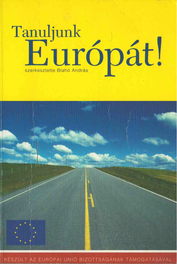 Blahó András - Tanuljunk Európát! [antikvár]