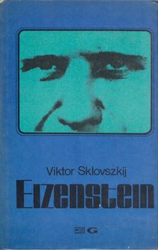 Viktor Sklovszkij - Eizenstein [antikvár]