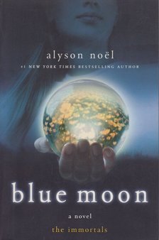 Alyson Noël - Blue Moon [antikvár]