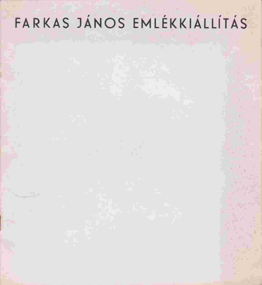 KATONA LÁSZLÓ - Farkas János emlékkiállítás [antikvár]