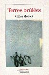 MOINOT, GILLES - Terres brûlées [antikvár]