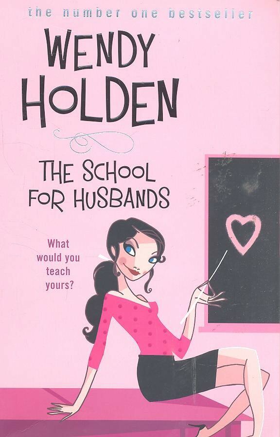 Wendy Holden - The School for Husbands [antikvár]