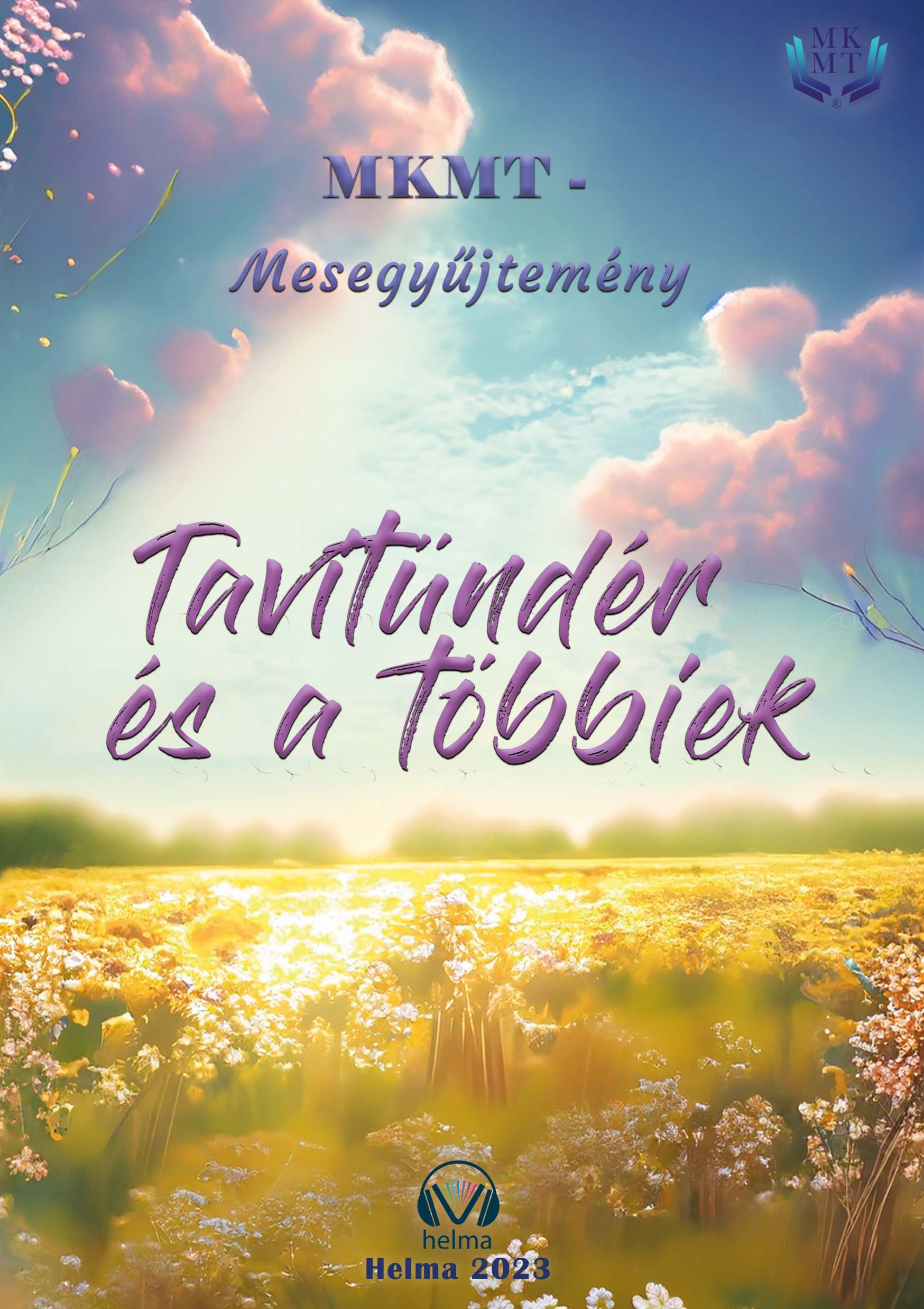 mozgalom MKMT - Tavitündér és a többiek [eKönyv: epub, mobi]