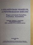 A felszívódás veszélye, a fennmaradás esélyei [antikvár]