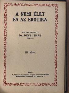 Dr. Décsi Imre - A nemi élet és az erótika III-IV. (töredék) [antikvár]