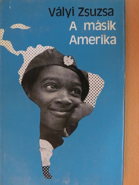 Vályi Zsuzsa - A másik Amerika [antikvár]