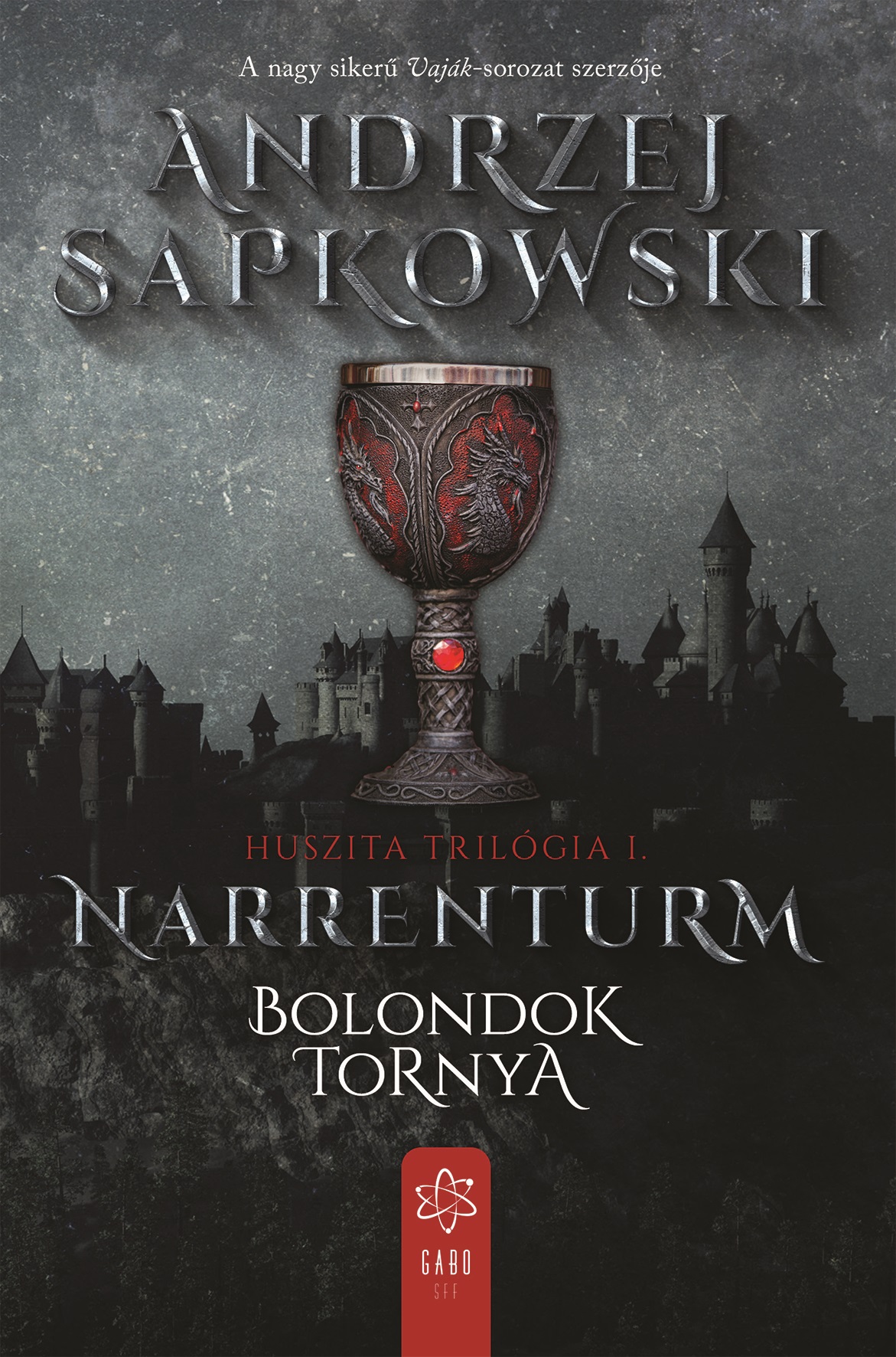 Andrzej Sapkowski - Narrenturm - Bolondok tornya [eKönyv: epub, mobi]