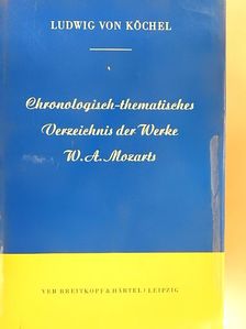 Chronologisch-thematisches Verzeichnis sämtlicher Tonwerke Wolfgang Amade Mozarts [antikvár]