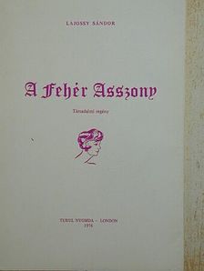 Lajossy Sándor - A Fehér Asszony [antikvár]