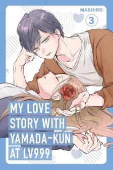 Mashiro - My Love Story with Yamada-kun at Lv999 (Volume 3)