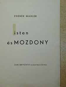 Zdenek Mahler - Isten és mozdony [antikvár]